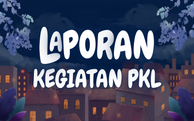 Kegiatan PKL 21 Januari 2026