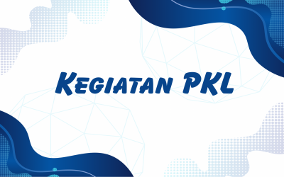 Kegiatan PKL 21 Januari