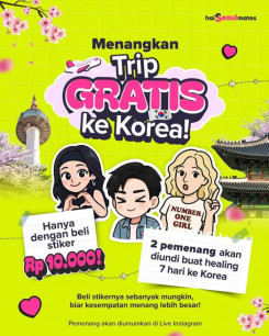 Iklan ini mempromosikan sebuah undian berhadiah Trip Gratis ke Korea.  Cara ikut serta: cukup dengan membeli stiker seharga Rp 10.000.  Hadiah: 2 pemenang akan diundi untuk mendapatkan perjalanan healing ke Korea selama 7 hari.  Semakin banyak membeli sti